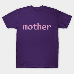 Mom Floral Art Typography Mother Blue Pink T-Shirt